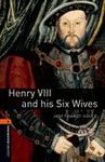 OBL 3E 2 Henry VIII and His Six Wives