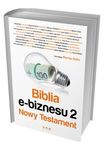 Biblia e-biznesu. Nowy testament *