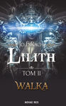 Lilith Tom 2. Walka