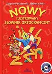 Nowy ilustrowany słownik ortograficzny z płytą CD