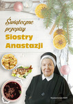 Świąteczne przepisy Siostry Anastazji (wydanie 2)