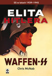 Elita Hitlera. SS w latach 1939-1945
