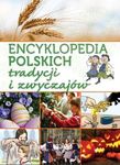 Encyklopedia polskich tradycji i zwyczajów