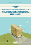 Testy kwalifikacja A.28. Organizacja i nadzorowanie transportu