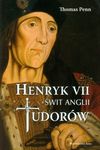 Henryk VII świat Angli Tudorów *