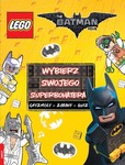 Lego Batman movie Wybierz swojego bohatera