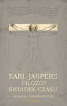 Karl Jaspers : filozof i świadek czasu