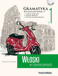 Włoski w tłumaczeniach. Gramatyka 1+ CD