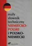Mały słownik techniczny niemiecko-polski polsko-niemiecki