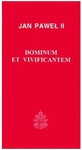 Dominum et Vivifianten (30) J.P. II