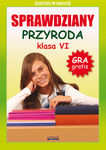 Sprawdziany. Przyroda Klasa VI