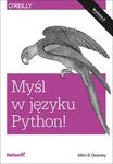 Myśl w języku Python! Nauka programowania *