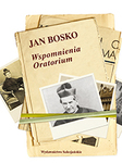 Jan Bosko wspomnienia oratorium - SALE