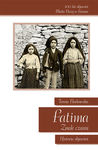 Fatima. Znak czasu. Historia objawień