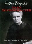 Maria Skłodowska-Curie -wielkie biografie