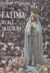 Fatima - wciąż aktualna