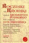 Jana Długosza Roczniki czyli Kroniki sławnego Królestwa Polskiego. Księga 10 lata 1370-1405