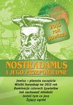 Nostradamus i jego przepowiednie.