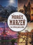 Podróże marzeń na cztery pory roku