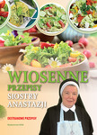 Wiosenne przepisy siostry Anastazji