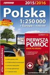 Polska 2015 / 2016 Atlas samochodowy 1 : 250 000 + pierwsza pomoc – krok po kroku – ilustrowana instrukcja