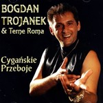 BOGDAN TROJANEK & TERNE ROMA CYGANSKIE PRZEBOJE-CD CONTACT