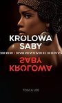 KROLOWA SABY.