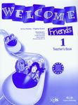 Welcome Friends 1 Książka nauczyciela