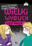 Wielki wybuch czyli K kontra K