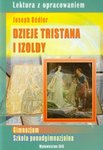 Dzieje Tristana i Izoldy, J.Bedier  z opracowaniem (zielona seria)