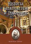 Historia Sanktuarium w Pompejach oprawa twarda
