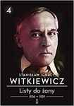 Stanisław Ignacy Witkiewicz. Listy do żony Tom 4: 1936–1939