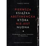 Pierwsza książka abstynencka, która nie jest nudna. Przedwojenne recenzje Narkotyków S.I.Witkiewicza 