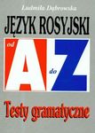 Język rosyjski od A do Z testy gramtyczne