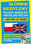 Słownik medyczny polsko-angielski angielsko-polski + definicje haseł + CD (słownik elektroniczny)