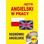 Język angielski w pracy. Rozmówki angielskie + CD