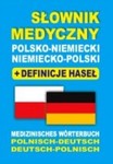 Słownik medyczny polsko-niemiecki / niemiecko-polski + definicje haseł