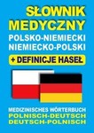 Słownik medyczny polsko-niemiecki / niemiecko-polski z definicjami haseł