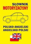 Słownik motoryzacyjny polsko-angielski / angielsko-polski