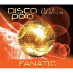 CD Złota Kolekcja Disco Polo- Fanatic