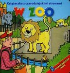 "W ZOO" Książeczka z czarodziejskimi stronami