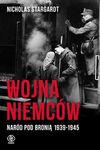 Wojna Niemców. Naród pod bronią 1939-1945