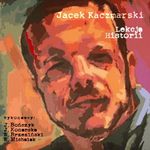 Kaczmarski Jacek - Lekcja historii (CD)