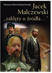Jacek Malczewski "zaklęty u źródła..."