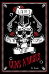 Guns N Roses Ostatni giganci z rockowej dżungl
