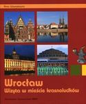 Wrocław. Wizyta w mieście krasnoludków