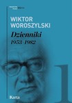 Dzienniki 1953–1982 Tom 1 - Wiktor Woroszylski