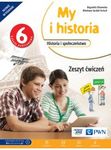 Historia SP KL 6. Ćwiczenia My i historia (2017)