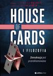 House of Cards i filozofia. Demokracja jest przereklamowana *