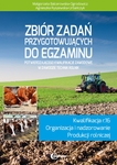 Zbiór zadań przygotowujących do egzaminu potwierdzającego kwalifikacje w zawodzie technik rolnik – kwalifikacja R.16